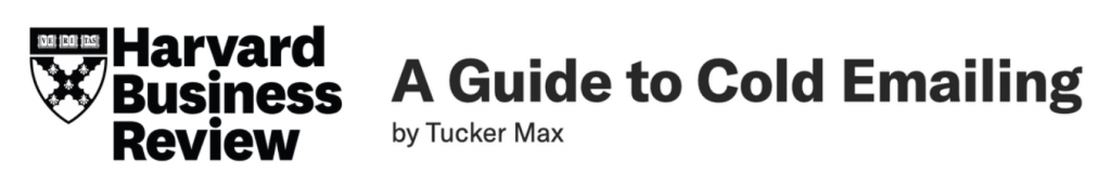A Guide to Cold Emailing by Tucker Max